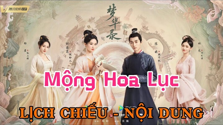 Mộng Hoa Lục [LỊCH CHIẾU - NỘI DUNG]