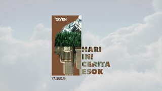 d'Given - Ya Sudah [Alb. Hari Ini Cerita Esok][Official Audio]