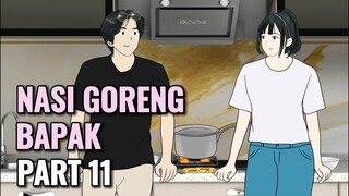 NASI GORENG BAPAK PART 11 - Animasi Sekolah