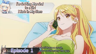 I'm Getting Married to a Girl I Hate in My Class Episode 1