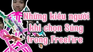 Những kiểu người khi chọn Súng trong FreeFire | Chú Xám #shorts
