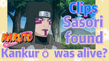 [NARUTO]  Clips | Sasori found Kankurō was alive?