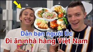 VLOG 17: DẪN BẠN ÚC ĐI ĂN NHÀ HÀNG VIỆT NAM - ÚC VIỆT VLOG