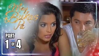 May Bukas Pa | Episode 4 (1/4) | May 16, 2024