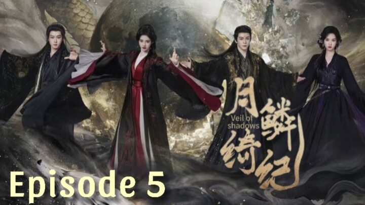 Veil Of shadows [Episode 5-ENG SUB