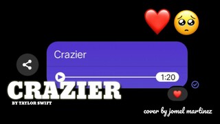 Taylor Swift - Crazier (Cover by Jomel Martinez)