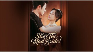 She Is The Mad Bride