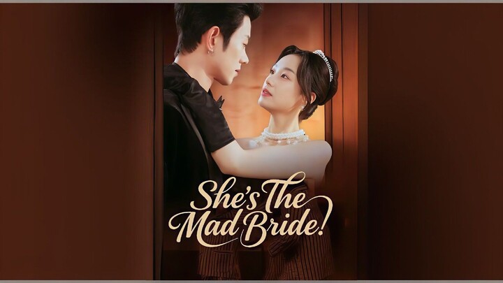 She Is The Mad Bride