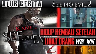 Apa jadinya jika Pemain Smakdown berubah jadi Psikopat | Alur Cerita Lengkap Film See No Evil 2