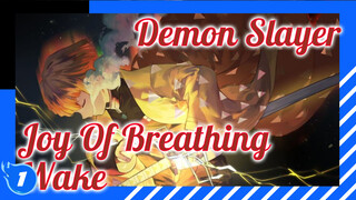 Let Us Feel The Joy Of Breathing "Wake" | Demon Slayer_1