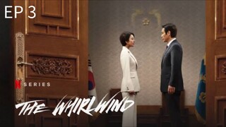 THE WHIRLWIND EP 3  KDRAMA ENG SUB (2024)🇰🇷