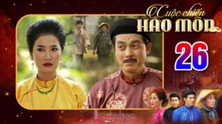 CUỘC CHIẾN HÀO MÔN Tập 26 | Phim bộ cổ trang Việt Nam hay mới nhất 2025 | Phim Việt Nam THVL