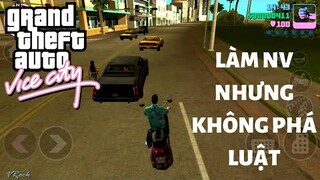 GTA Vice City Nhưng Chơi KHÔNG PHÁ LUẬT