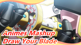 That's True Blade-drawing! | Animes Mashup