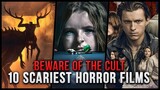 TOP 10 SCARIEST HORROR MOVIES ABOUT CULTS