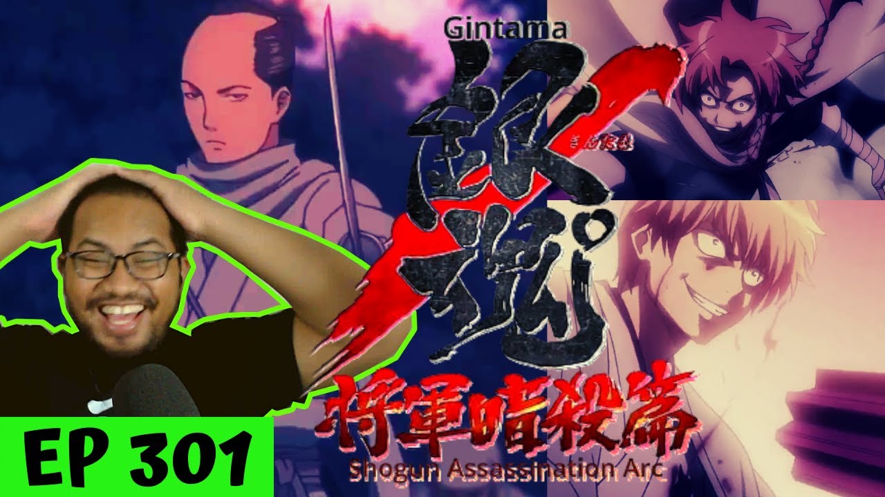 Tears Of Joy Shogun Kayoooo Gintama Episode 301 Reaction Bilibili