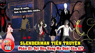 Câu Chuyện SlenderMan Tiền Truyện Phần 21: Sợi Dây Chỉ Vàng Của Ai? Đại Họa Bất Ngờ