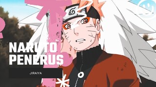 NARUTO PENERUS JIRAIYA [EDIT AMV]