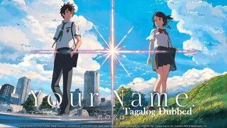 Your Name | Tagalog Dubbed | Animation