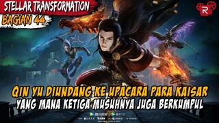 KAISAR IMMORTAL, IBLIS DAN SETAN DATANG HANYA UNTUKNYA - Alur Cerita Stellar Transformation Part 44