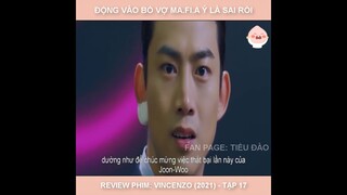 Review phim: Vincenzo tập 17.