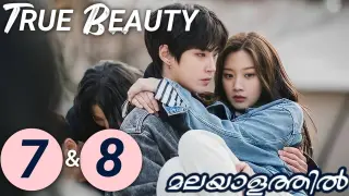 Ugly to Beauty Episode 7 & 8 | Malayalam Explanation | Korean Drama | MyDrama Center
