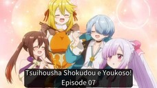 Tsuihousha Shokudou e Youkoso! EP 07