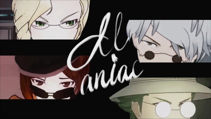 [MAD]Cool guys with eyeglasses in <RWBY>|<Maniac>