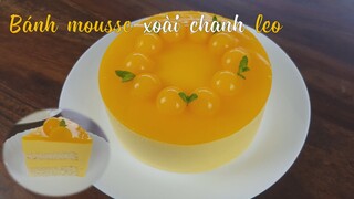 Cách làm bánh mousse xoài chanh leo