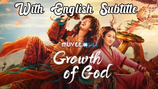 Growth of God 2022 (Chinese Movie with English Subtitle)