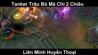 Tanker Trâu Bò Mà Chỉ 2 Chiêu