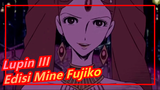 [Lupin III] Edisi Mine Fujiko