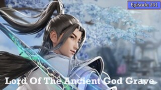 Lord of the Ancient God Grave Episode 241 Subtitle Indonesia