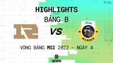 RNG vs IW | Highlights | Ngày 4 - Vòng Bảng MSI 2022