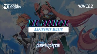 We Believe | Background Music Aspirants (Full) | Mobile Legends Bang Bang