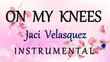 ON MY KNEES -  JACI VELASQUEZ LYRICS instrumental (lyrics)