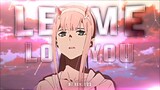 AMV🔥 Let Me Love You - Darling InThe Franxx(zero two) - EDIT -