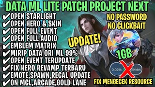 Data ML Lite Full Event 1Gb Patch Project Next | ML Lite | Cara Mengatasi Lag & Patah Patah ML