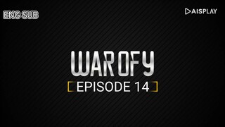 WAR OF Y [ EPISODE 14 ] WITH ENG SUB 720 HD