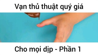 Vạn thủ thuật quý giá cho mọi dịp
