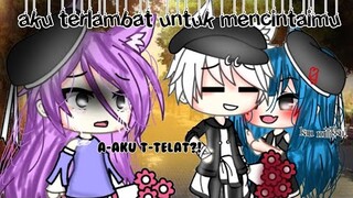 •aku terlambat untuk mencintaimu•//glmm//gacha life//sad