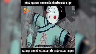 Cô Gái Dạo Chơi Trong Trấn Cổ Chẳng May Đi Lạc Lại Được Cung Nữ Dẫn Đi Gặp Hoàng Thượng