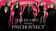 Dir En Grey - Tour24 Psychonnect [2024.06.27]