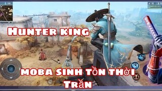 Hunter king -moba sinh tồn thời Trần giống như free fire anh em chơi chưa-iOS Games