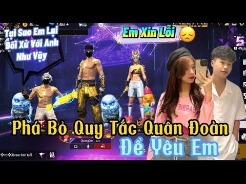 Tik Tok Free Fire | Phim ngắn: “Phá Bỏ Quy Tắc Quân Đoàn Để Yêu Em” FULL Tập | Quang Con