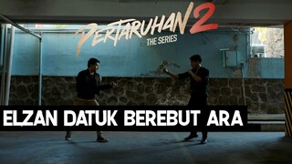 PERTARUNGAN ELZAN VS DATUK PART 2 | PERTARUHAN THE SERIES 2