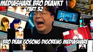 BRO DEAN GOSONG DIGORENG MEDIASHARE MELODEAN & DIAJAK DUEL BRO TONI WKWK - MEDIASHARE DEANKT PART 32