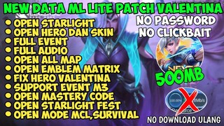 Data ML Lite Full Event 500Mb Patch Valentina | Ml Lite Full Skin | Cara Atasi Lag & Patah Patah ML