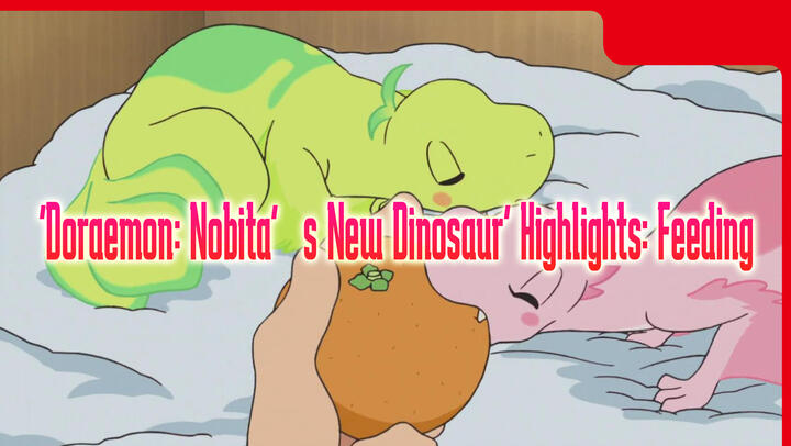 "Doraemon: Nobita's New Dinosaur" Highlights: Feeding