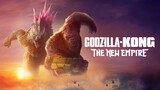 Godzilla x Kong: The New Empire (2024) พากย์ไทย HD